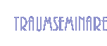 Traumseminare